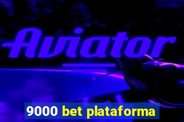 9000 bet plataforma